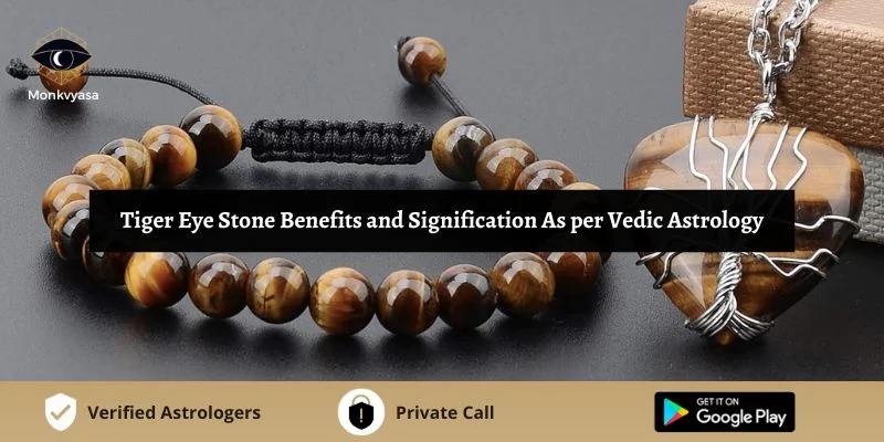 https://www.monkvyasa.com/public/assets/monk-vyasa/img/Tiger Eye Stone Benefits.webp